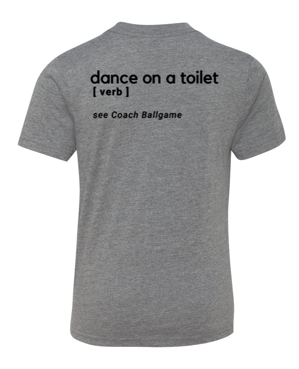 Dance on a Toilet | T-Shirt