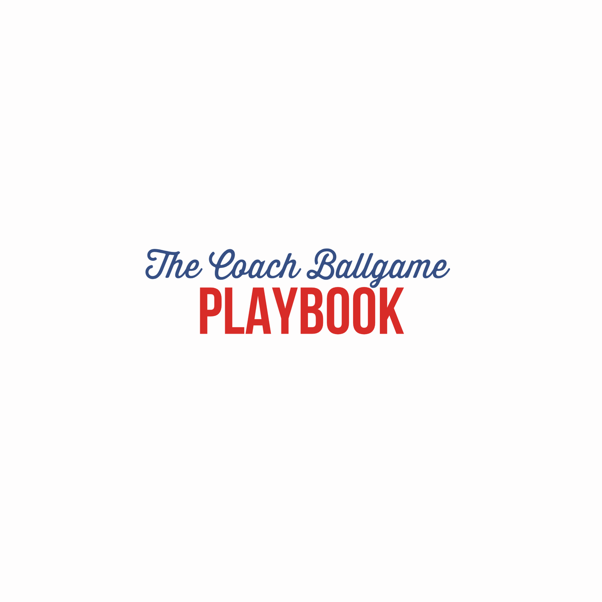 The Coach Ballgame Playbook