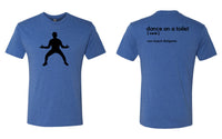 Dance on a Toilet Adult Shirt